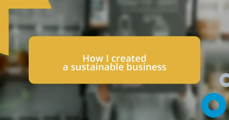 How I created a sustainable business