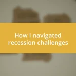 How I navigated recession challenges