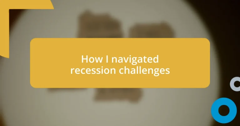 How I navigated recession challenges