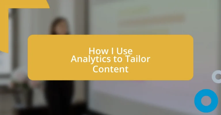 How I Use Analytics to Tailor Content