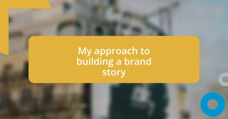 My approach to building a brand story