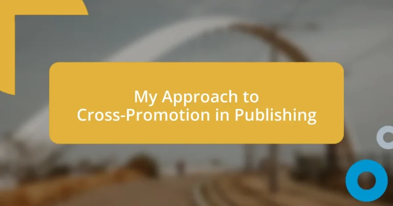 My Approach to Cross-Promotion in Publishing