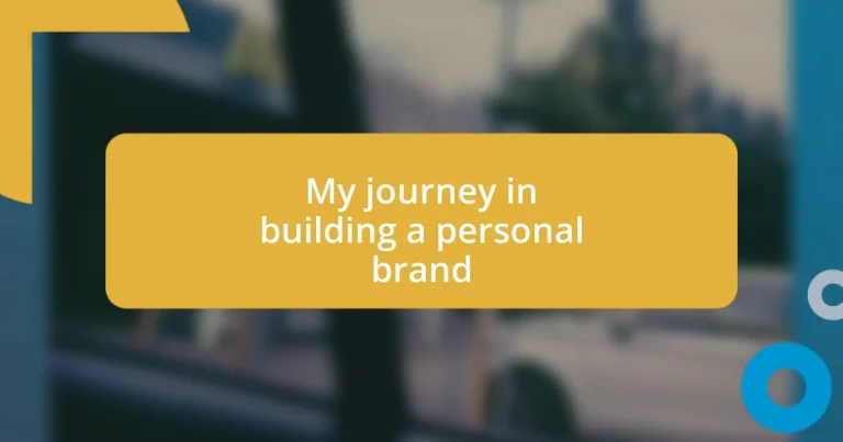 My journey in building a personal brand