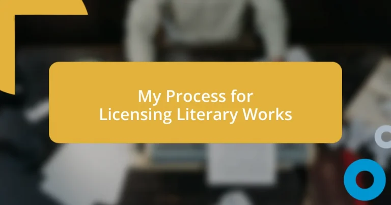 My Process for Licensing Literary Works