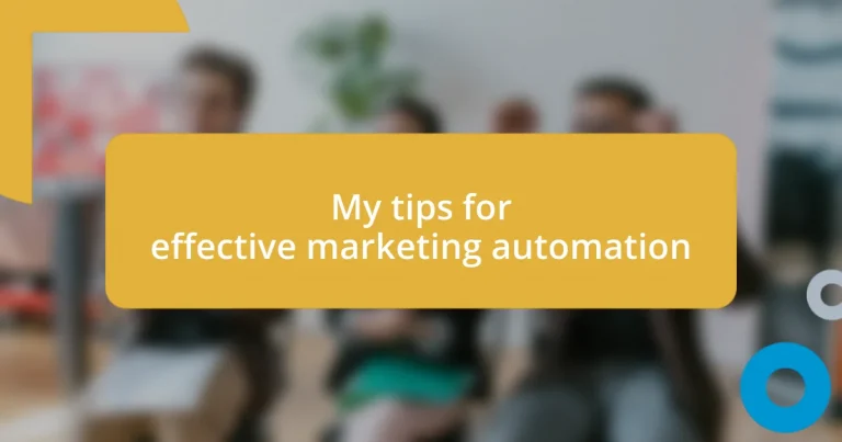 My tips for effective marketing automation