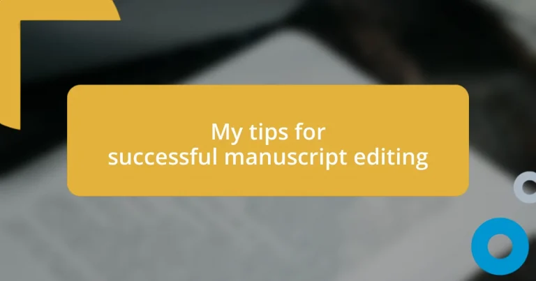 My tips for successful manuscript editing