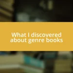 What I discovered about genre books