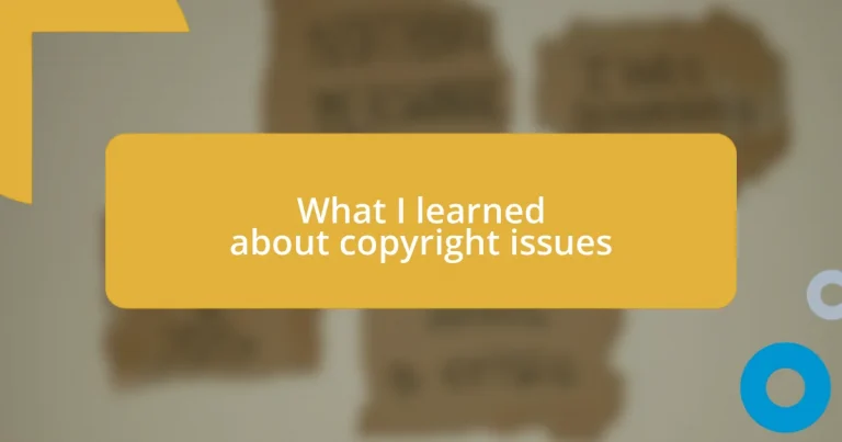 What I learned about copyright issues