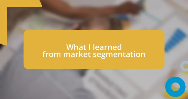 What I learned from market segmentation