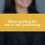 What worked for me in self-publishing