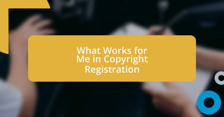 What Works for Me in Copyright Registration