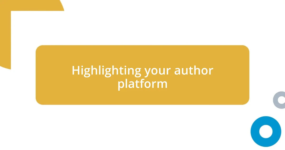 Highlighting your author platform